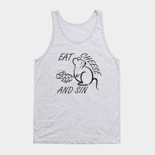 Eat cheese and sin Tank Top